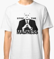 Mr Wonderful - Stop the madness Classic T-Shirt