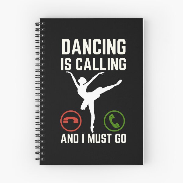 Item preview, Dancing Is Calling And I Must Go, Dancing Lover designed and sold by AMINE  ★★★★★.
