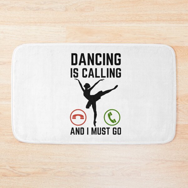 Item preview, Dancing Is Calling And I Must Go, Dancing Lover designed and sold by AMINE  ★★★★★.