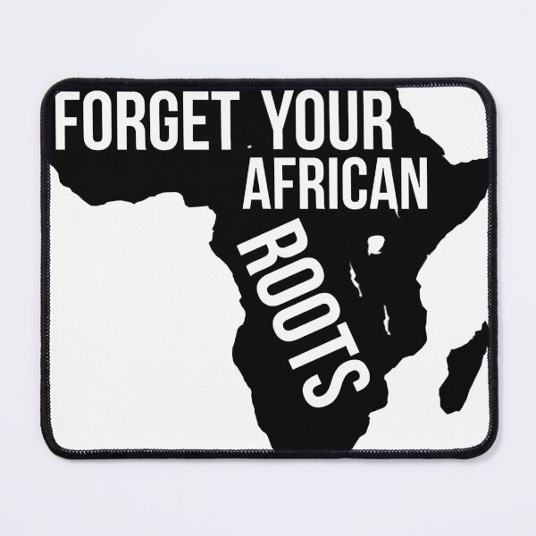 Item preview, Never Forget Your African Roots designed and sold by JULIEANNE89.