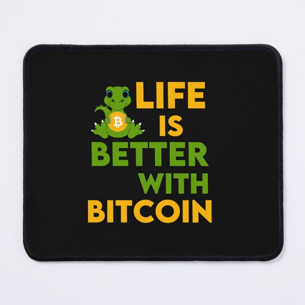 Item preview, Life is Better With Bitcoin designed and sold by WaguinhoTex.