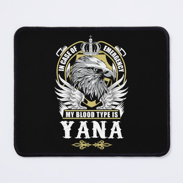 Item preview, Yana Name T Shirt - In Case Of Emergency My Blood Type Is Yana Gift Item Tee designed and sold by masondilla.