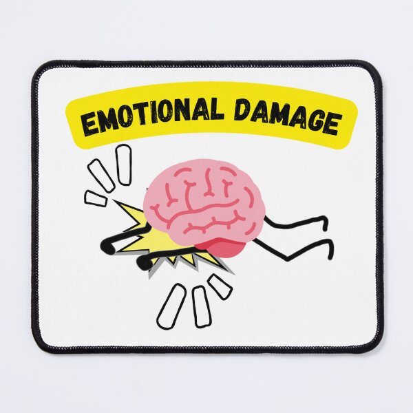 Item preview, Emotional Damage | funny brain meme designed and sold by JJMasters.