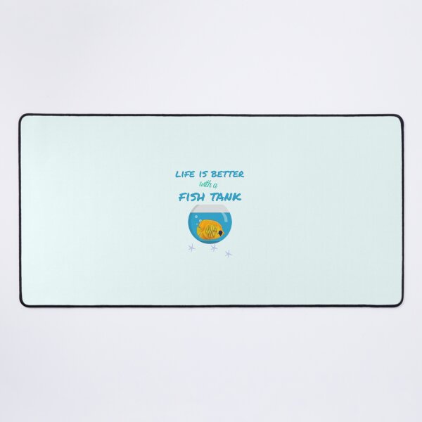 Item preview, life is better with a fish tank funny gift Idea for designed and sold by KHELISTORE.