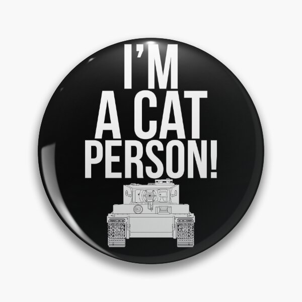 Item preview, Fan of tanks ( Im a cat person ) Pz-VI Tiger  designed and sold by FAawRay.