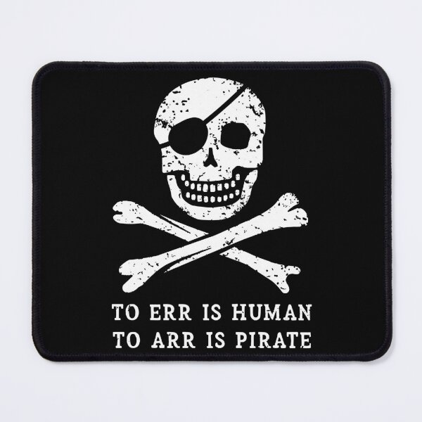 Item preview, Nice Keepsake To Err Is Human To Arr Is Pirate Awesome For Music Fan designed and sold by Brycefay.