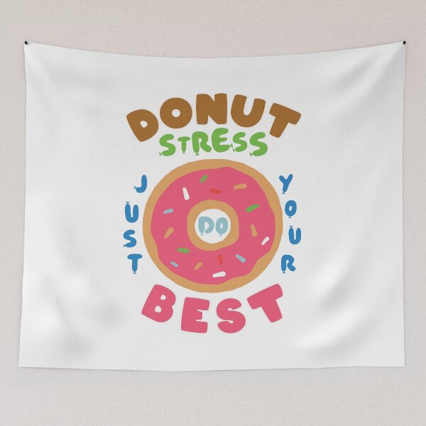 Item preview, Donut Stress Just Do Your Best designed and sold by charaf19.