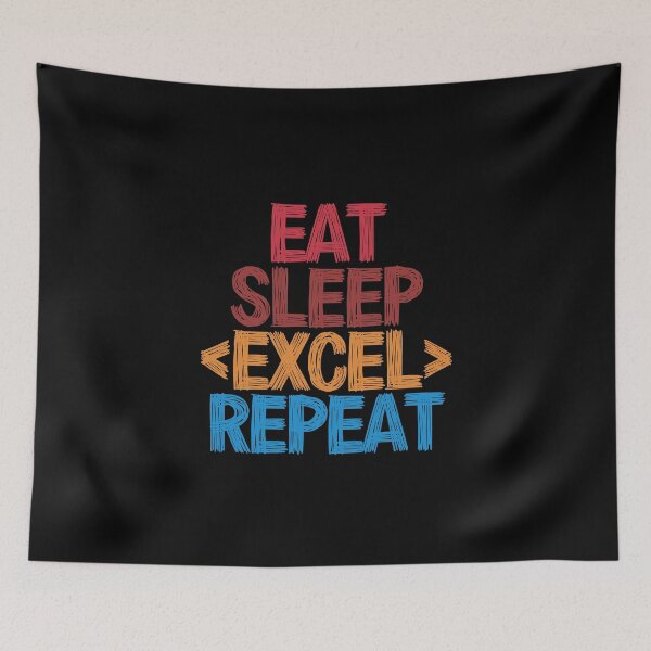 Item preview, Eat Sleep Excel Repeat - Funny Retro Vintage Colors Typography Satire designed and sold by FunnyHomeQuotes.