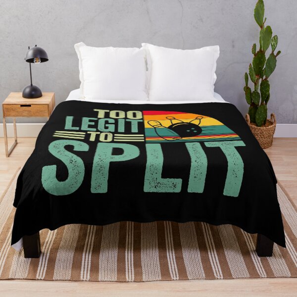 Item preview, Too Ligit To Split Funny Bowlers And Bowling Player designed and sold by fultond.