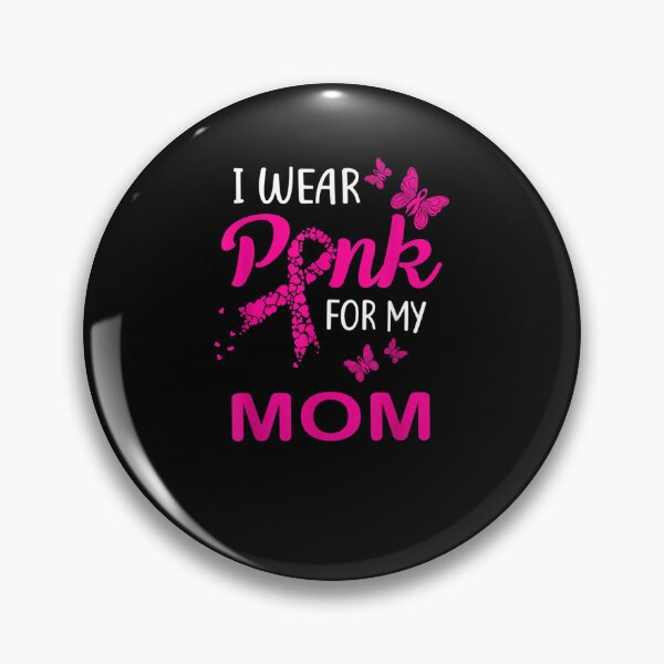 Item preview, I Wear Pink For My Mom Breast Cancer Awareness designed and sold by KimbempeCB.
