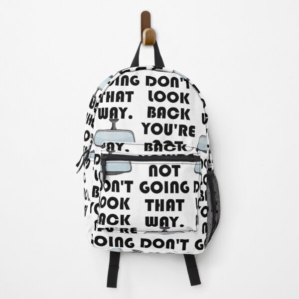 Item preview, DON'T LOOK BACK YOU'RE NOT GOING THAT WAY. designed and sold by DomGDesign.