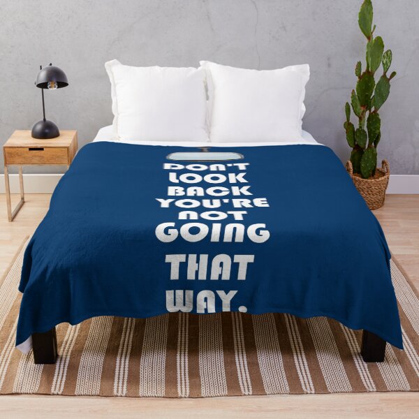 Item preview, DONT LOOK BACK YOURE NOT GOING THAT WAY. designed and sold by DomGDesign.