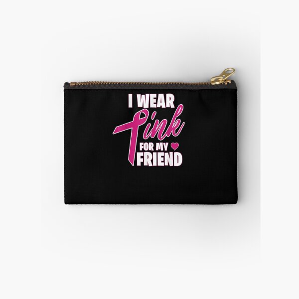Item preview, I Wear Pink for My Friend - Breast Cancer Awareness designed and sold by KimbempeCB.