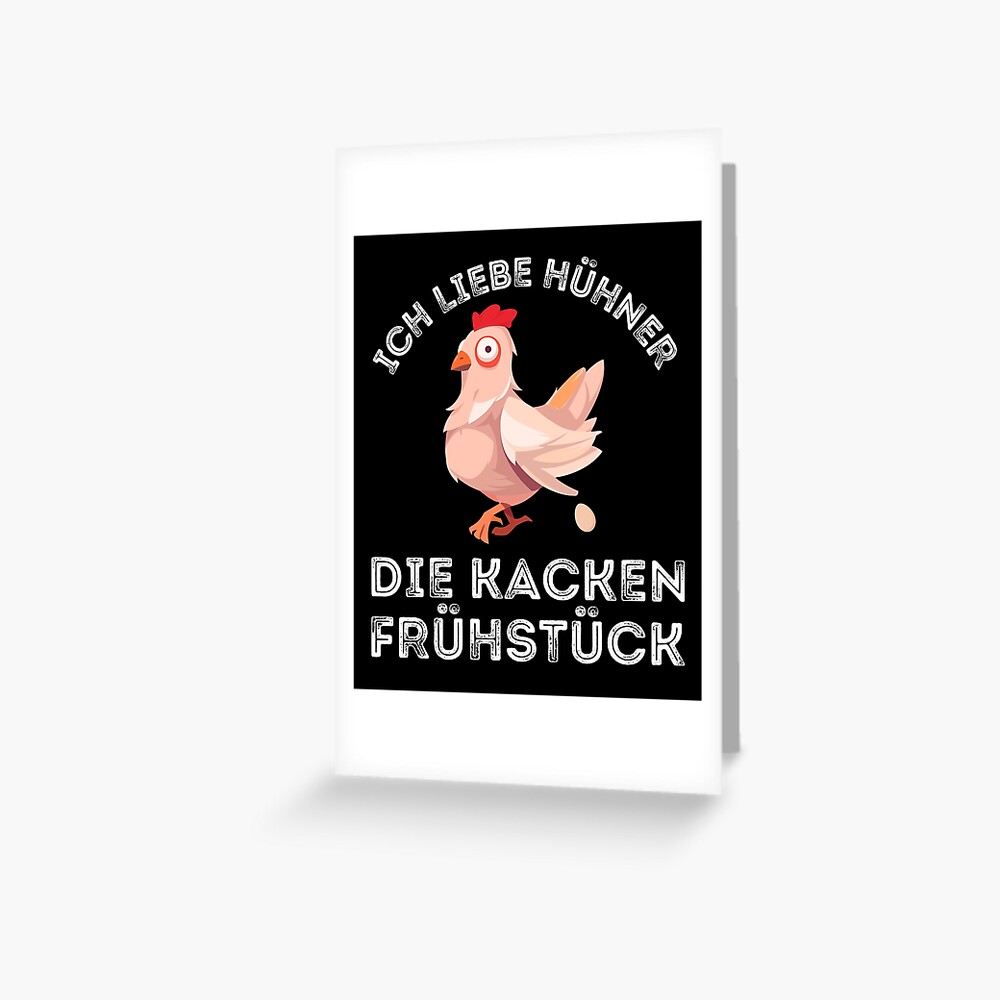 "Ich Liebe Hühner Die Kacken Frühstück , Funny Chicken Spruch" Greeting