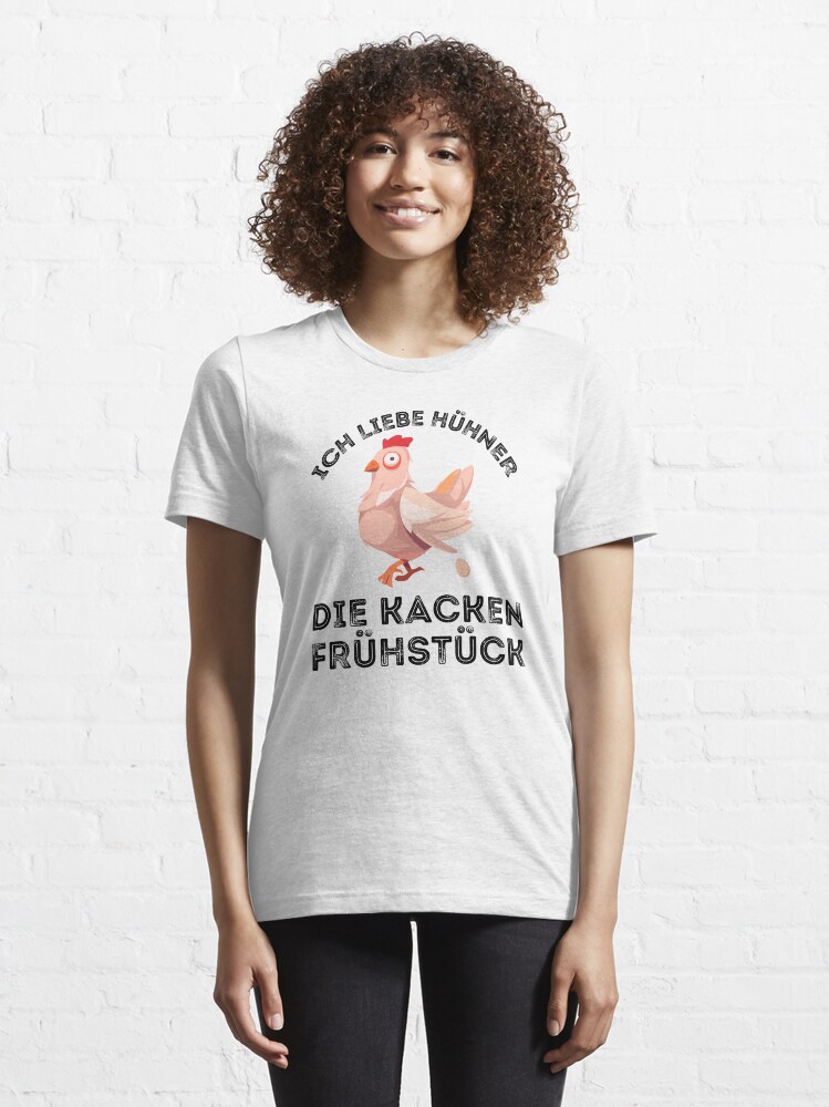 "Ich Liebe Hühner Die Kacken Frühstück , Funny Chicken Spruch" Tshirt