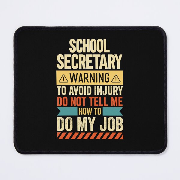Item preview, School Secretary Warning designed and sold by wittyshop.