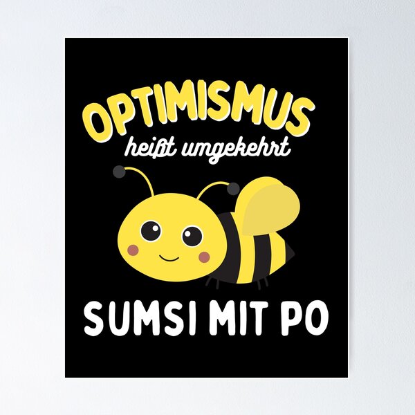 Artikel-Vorschau von Optimismus heißt umgekehrt Sumsi mit Po, Funny Honey Bee Imker, designt und verkauft von uranus-art.