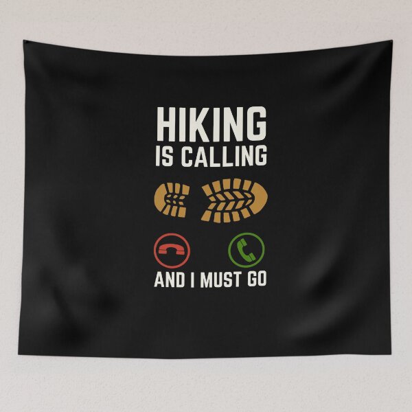 Item preview, Hiking Is Calling And I Must Go, Hiking Lover designed and sold by AMINE  ★★★★★.