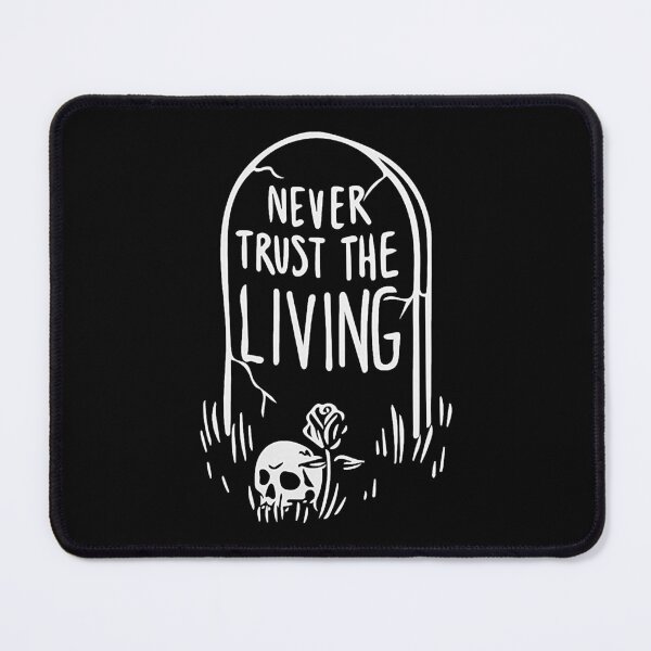 Item preview, Never Trust The Living Skull Paint designed and sold by Ribeiro7429.