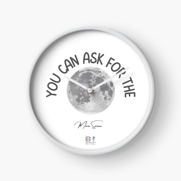 You can ask for the moon Clock