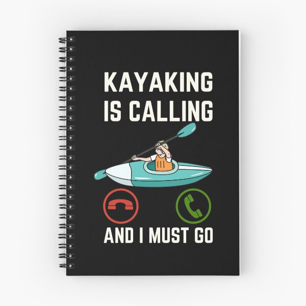 Item preview, Kayaking Is Calling And I Must Go, kayaking Lover, Funny Kayaking Quote designed and sold by AMINE  ★★★★★.