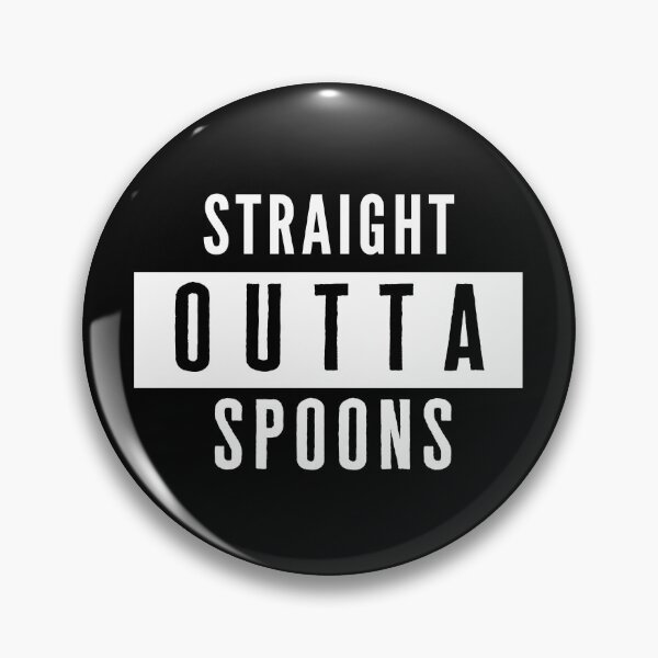 Artikelvorschau, Straight Outta Spoons Spoonie Unterstützung entworfen und verkauft von positivelyrheum.