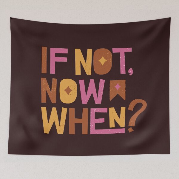 Item preview, If not Now When? designed and sold by GaliYoga.