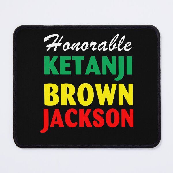 Item preview, Honorable KBJ Ketanji Brown Jackson Supreme Court Justice designed and sold by marvatipton156.