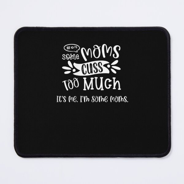 Item preview, Womens Some Moms Cuss Too Much Funny Mother Grandmother Handwritten designed and sold by AnzoLissette.