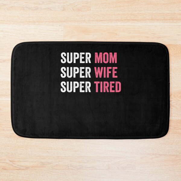 Item preview, supermom shirt for womens, super mom super wife super tired designed and sold by AnzoLissette.