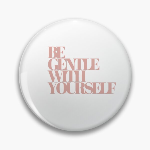 Item preview, Be gentle with yourself designed and sold by behappyshirts.