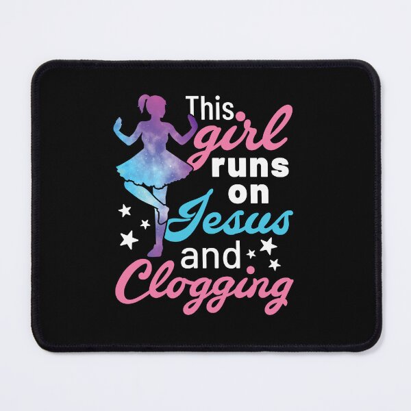Item preview, This Girl Runs on Jesus and Clogging designed and sold by jaygo.