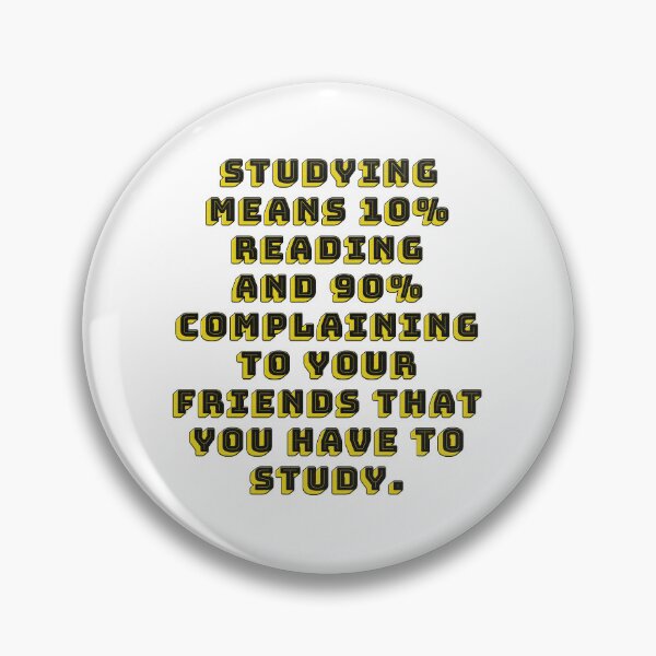 Item preview, COMPLAIN TO YOUR FRIENDS ABOUT STUDYING designed and sold by ILA-DODO.