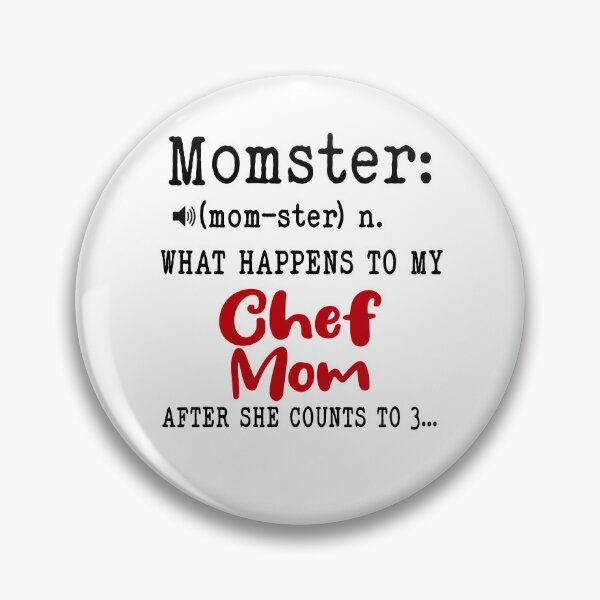 Item preview, Momster What Happens To My Chef Mom Mothers Day Cooking Chef designed and sold by EasyPrintGift.