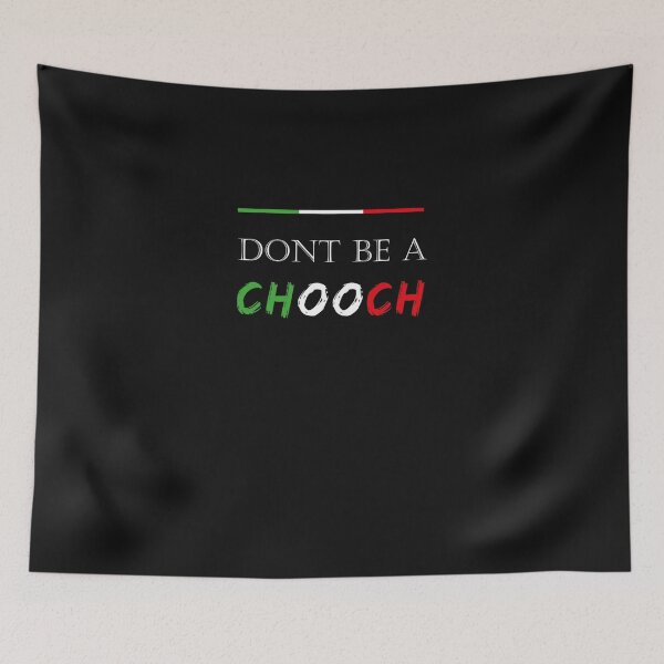 Item preview, mask Dont be a chooch italian -Chooch Funny Saying - Chooch Chooch Italian - Funny Gift Classic T-Sh designed and sold by EdithPfeifer.