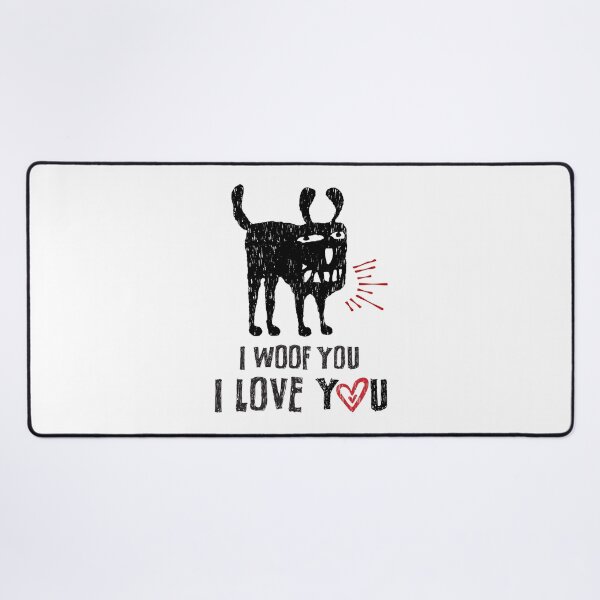 Item preview, I woof you I love you designed and sold by contegaga.