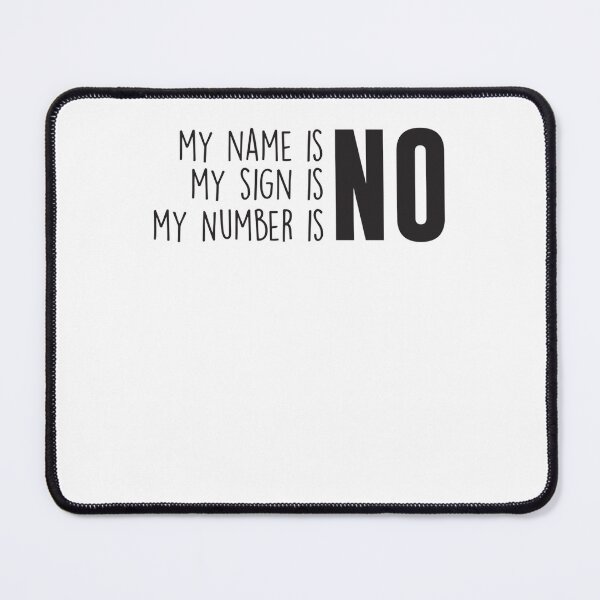 Item preview, Beautiful Model My Name Is No My Number Is No Awesome For Movie Fans designed and sold by RetaTremblay.