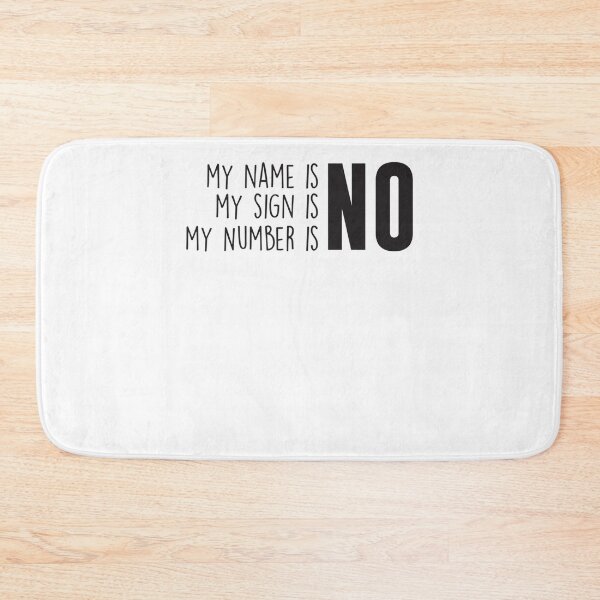 Item preview, Beautiful Model My Name Is No My Number Is No Awesome For Movie Fans designed and sold by RetaTremblay.