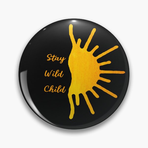 Item preview, Stay Wild Sun Child  designed and sold by Only4sometimes.
