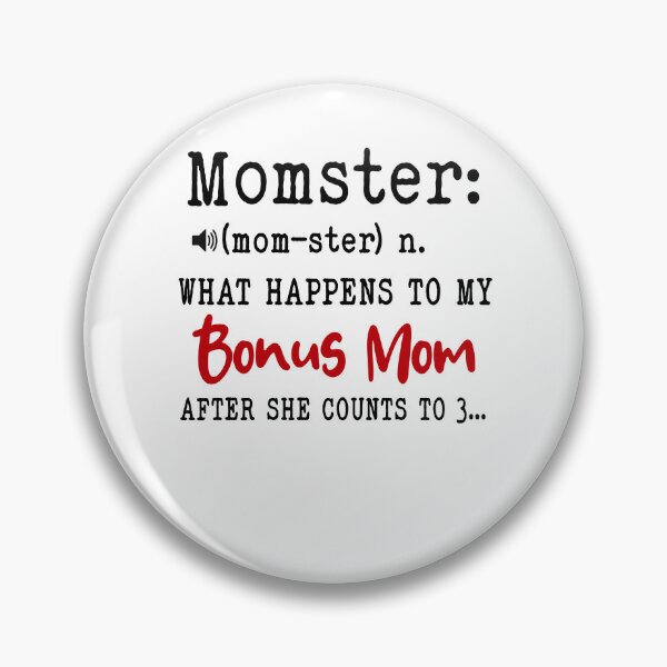 Item preview, Momster What Happens To My Bonus Mom Mothers Day Funny Stepmom designed and sold by EasyPrintGift.
