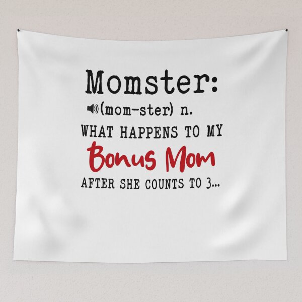 Item preview, Momster What Happens To My Bonus Mom Mothers Day Funny Stepmom designed and sold by EasyPrintGift.