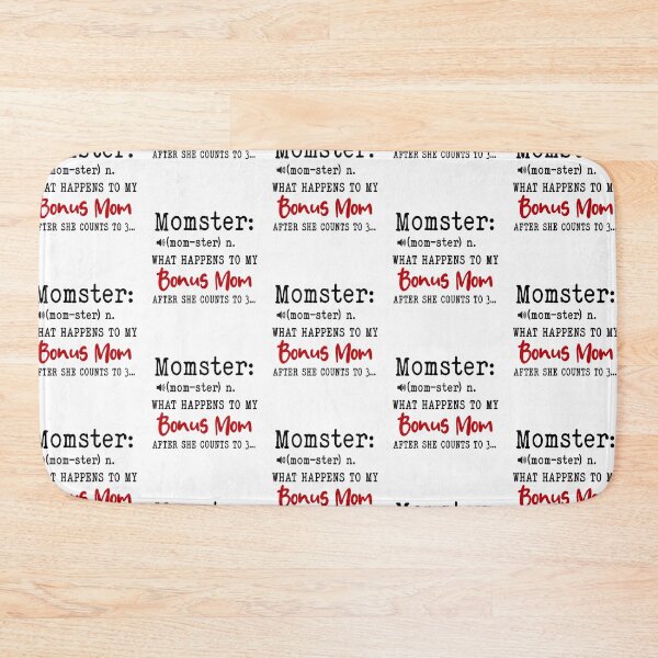 Item preview, Momster What Happens To My Bonus Mom Mothers Day Funny Stepmom designed and sold by EasyPrintGift.
