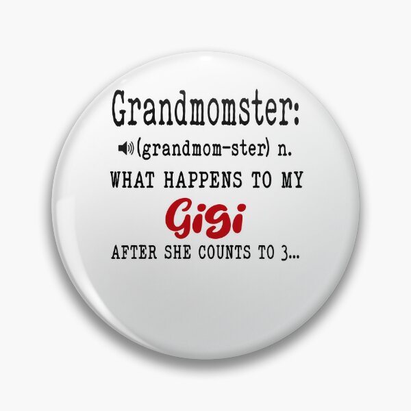 Item preview, Grandmomster What Happens To My Gigi Mothers Day Funny Grandma designed and sold by EasyPrintGift.