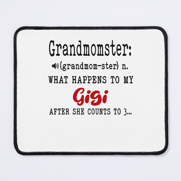 Item preview, Grandmomster What Happens To My Gigi Mothers Day Funny Grandma designed and sold by EasyPrintGift.