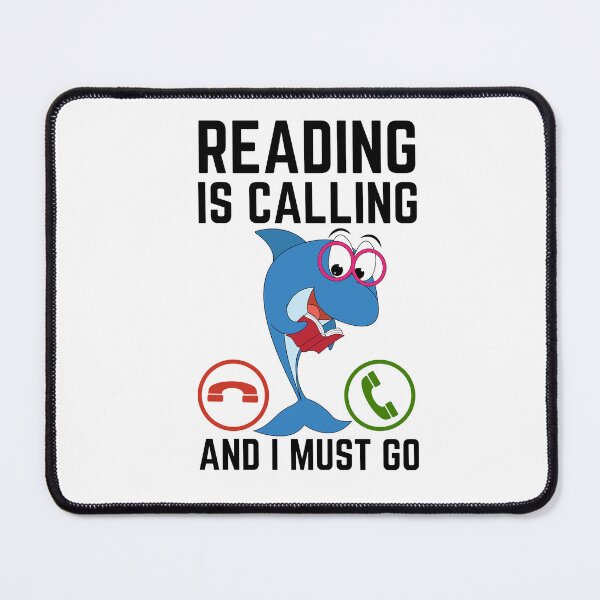 Item preview, Reading Is Calling And I Must Go, Reading Lover, Reading Quote, Book Lover designed and sold by AMINE ★★★★★.