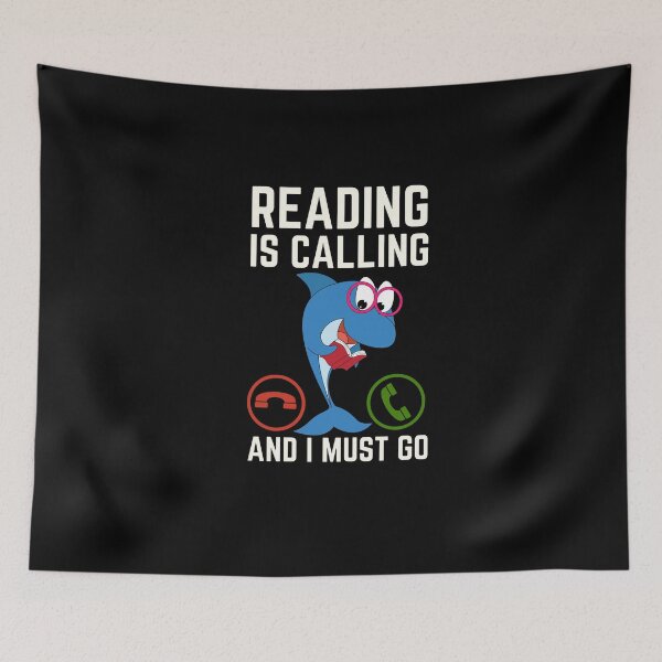 Item preview, Reading Is Calling And I Must Go, Reading Lover, Reading Quote, Book Lover designed and sold by AMINE  ★★★★★.
