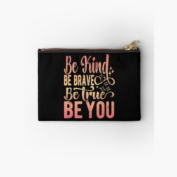 Item preview, Cute be kind be brave be true be you designed and sold by samah82.