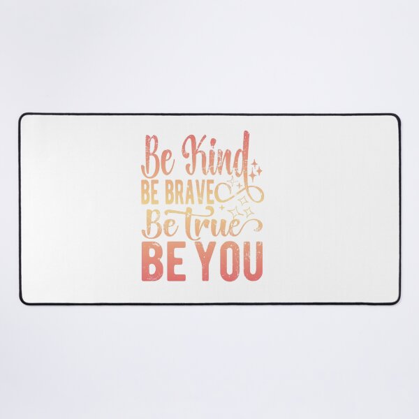 Item preview, Cute be kind be brave be true be you designed and sold by samah82.