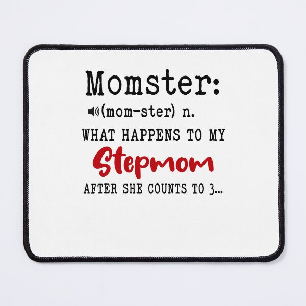Item preview, Momster What Happens To My Stepmom Mothers Day Funny Stepmother designed and sold by EasyPrintGift.