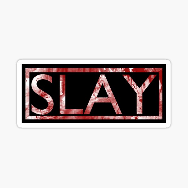 Item preview, SLAY designed and sold by GutterDesigns.